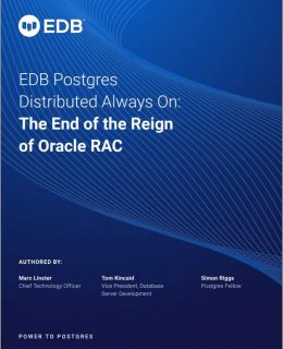 EDB Postgres Distributed Always On: The End of the Reign of Oracle RAC