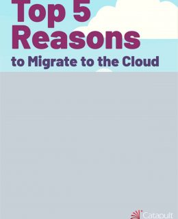 The Top 5 Reasons to Migrate to the Cloud
