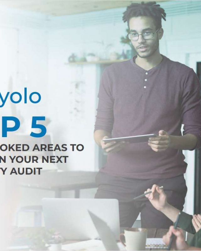 Top 5 Overlooked Areas to Cover in Your Next Security Audit