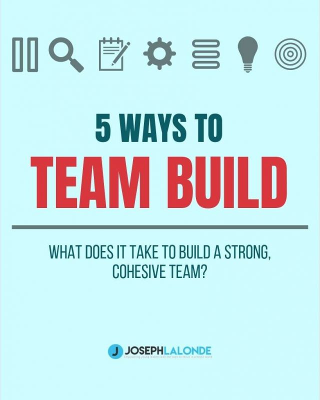 5 Ways To Team Build
