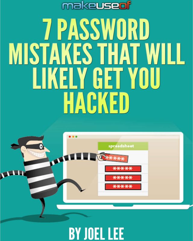 7 Password Mistakes That Will Likely Get You Hacked