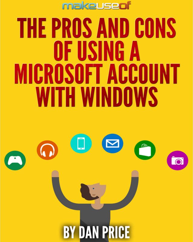 The Pros and Cons of Using a Microsoft Account with Windows