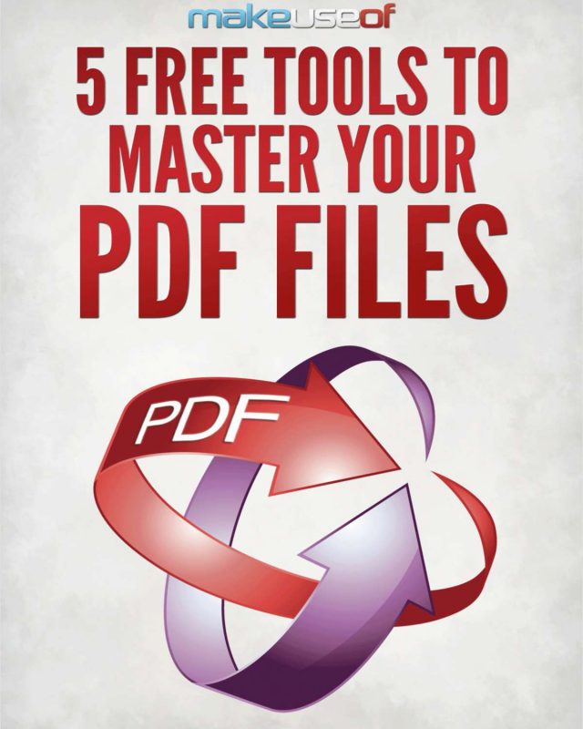 5 Free Tools to Master Your PDF Files