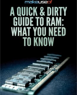 A Quick & Dirty Guide to RAM: What You Need to Know