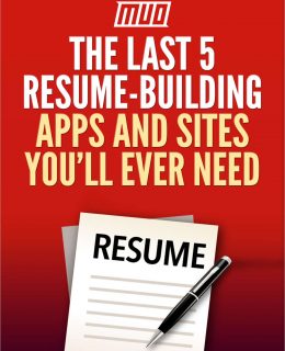 The Last 5 Resume-Building Apps and Sites You'll Ever Need