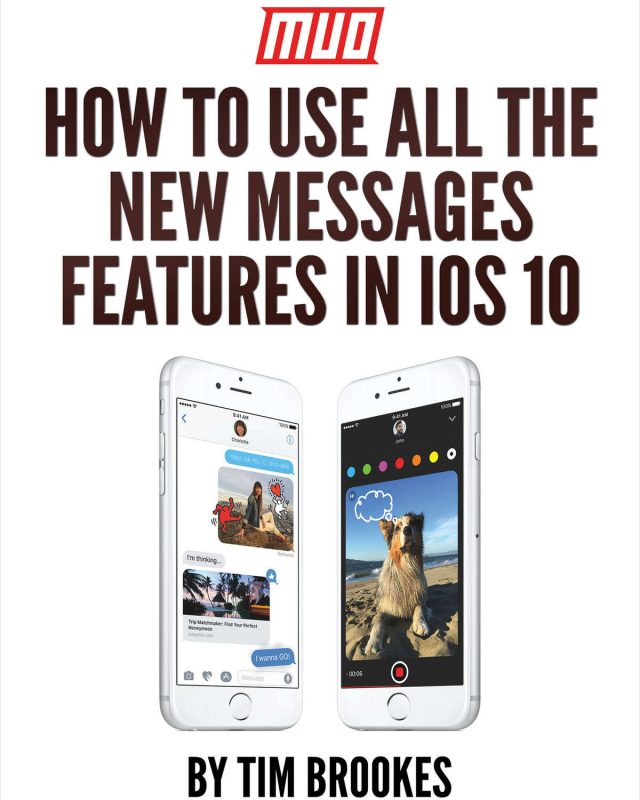 How to Use All the New Messages Features in iOS 10