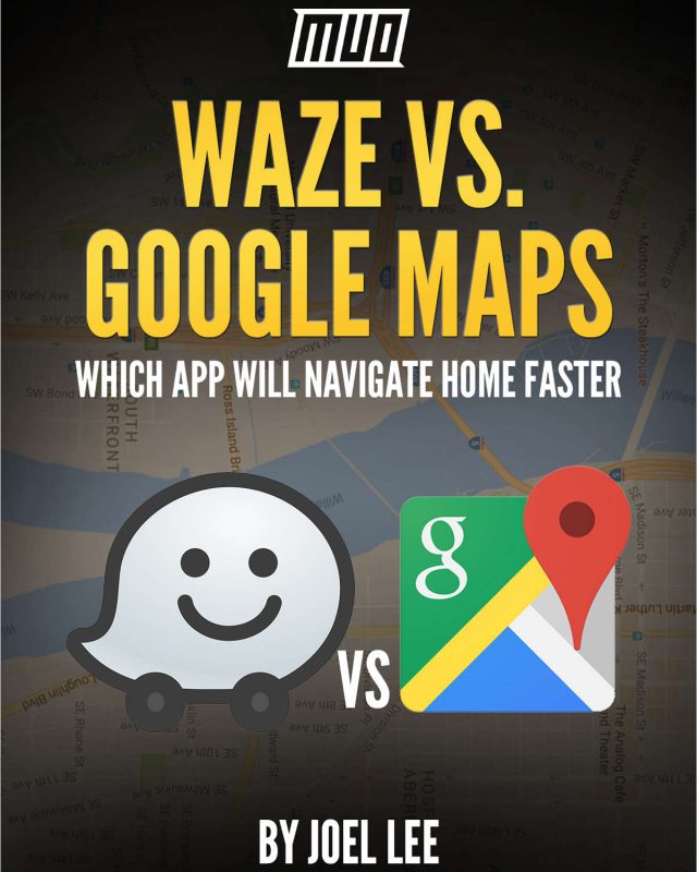 Waze vs. Google Maps - Which App Will Navigate Home Faster