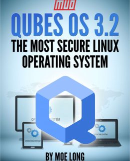 Qubes OS 3.2 - The Most Secure Linux Operating System