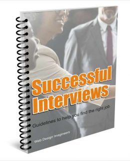 Successful Interviews: Guidelines to Help you Find the Right Job