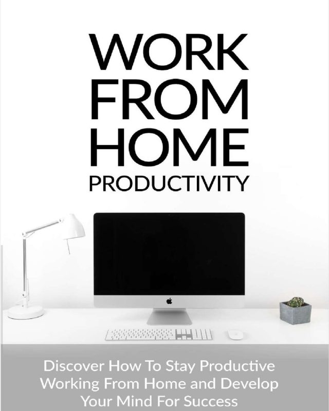 Work from Home Productivity