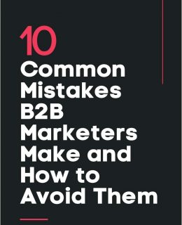 10 Common Mistakes B2B Marketers Make and How to Avoid Them