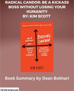Radical Candor: Be A Kickass Boss Without Losing Your Humanity | Book Summary