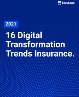 Top 16 Digital Transformation Trends Insurance 2021.