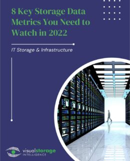 8 Key Storage Data Metrics You Need to Watch in 2022