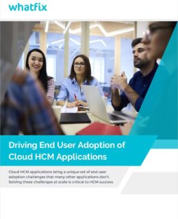 Driving End User Adoption of Cloud HCM Applications
