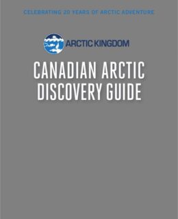 Ultimate Canadian Arctic Discovery Guide
