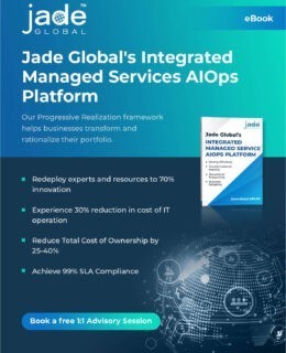 Jade Global's Integrated Managed Services AIOps Platform