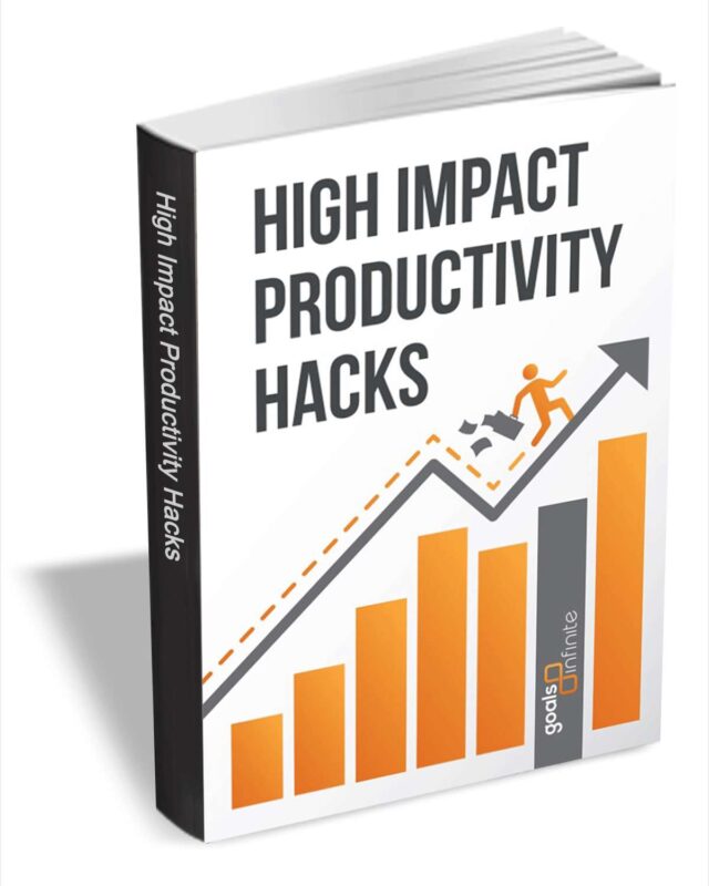 High Impact Productivity Hacks