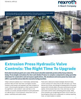 Extrusion Press Hydraulic Valve Controls: The Right Time To Upgrade