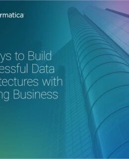 Build Successful Data Architectures With Lasting Business Value