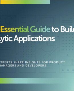 The Essential Guide to Building Analytic Applications