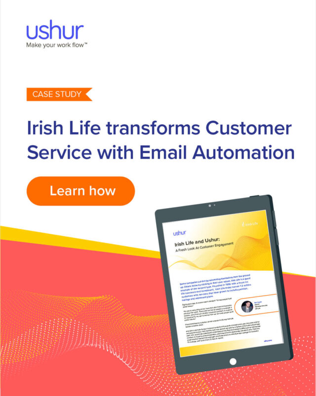Irish Life and Ushur Email Routing - A Fresh Look at Customer Engagement