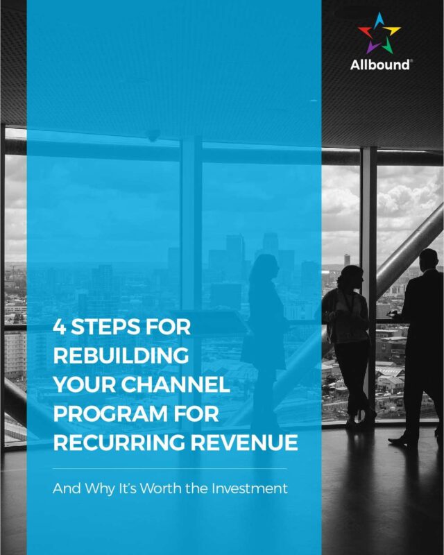 4 Steps for Rebuilding Your Channel Program for Recurring Revenue