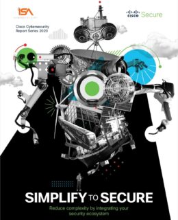 Simplify to Secure: A Cisco Cybersecurity Report Series 2020