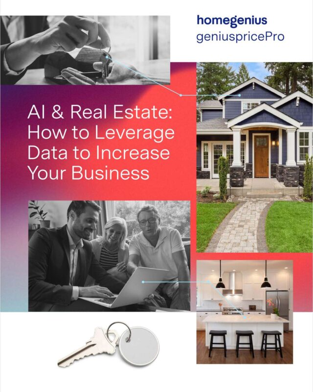 AI & Real Estate: How to Leverage Data to Increase Your Business