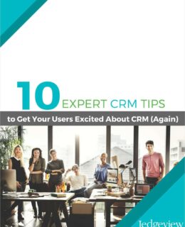 10 Expert CRM Tips to Get Your Users Excited About CRM Again