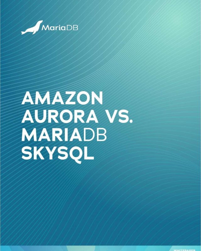 MariaDB SkySQL vs. Amazon Aurora