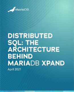Distributed SQL: The architecture behind MariaDB Xpand