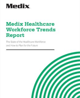 Medix Healthcare Workforce Trends Report