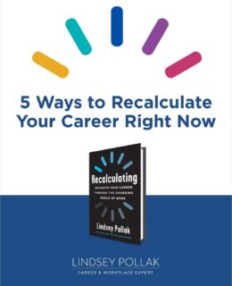 5 Ways to Recalculate Your Career Right Now