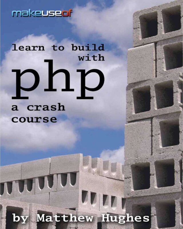 Learn to Build with PHP - A Crash Course