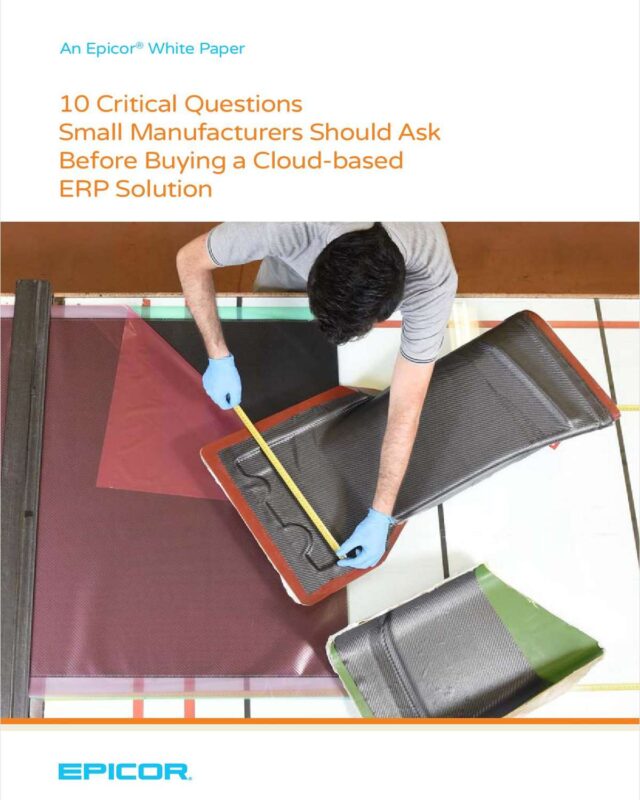 Critical Questions Small Manufacturers Should Ask Before Buying a Cloud-based ERP Solution