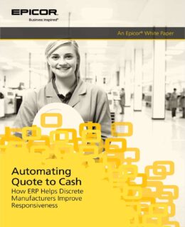 Automating Quote to Cash, How ERP Helps Discrete Manufacturers Improve Responsiveness