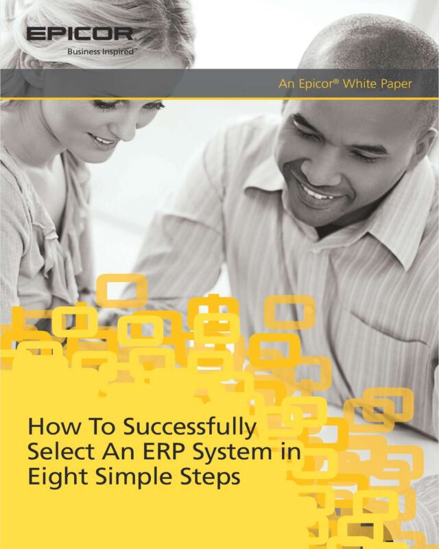 How to Successfully Select An ERP System in Eight Simple Steps