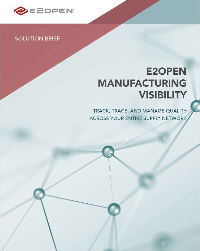 E2open Manufacturing Visibility Solution Brief