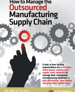How to Manage the Outsourced Manufacturing Supply Chain