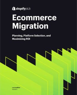 Your Ecommerce Guide to Migration