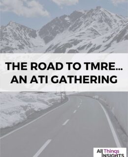 The Road to TMRE...an ATI Gathering