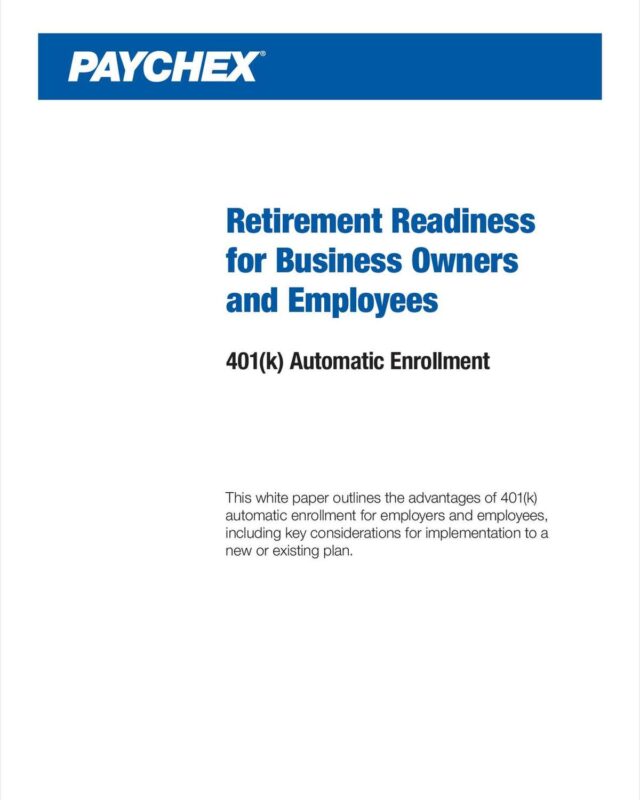 Retirement Readiness for Business Owners and Employees: 401(k) Automatic Enrollment