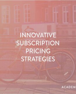 Innovate Your Subscription Pricing Strategies