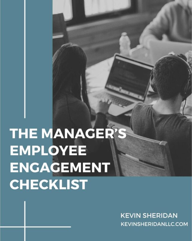 The Manager's Employee Engagement Checklist