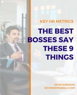 Key HR Metrics - The Best Bosses Say These 9 Things