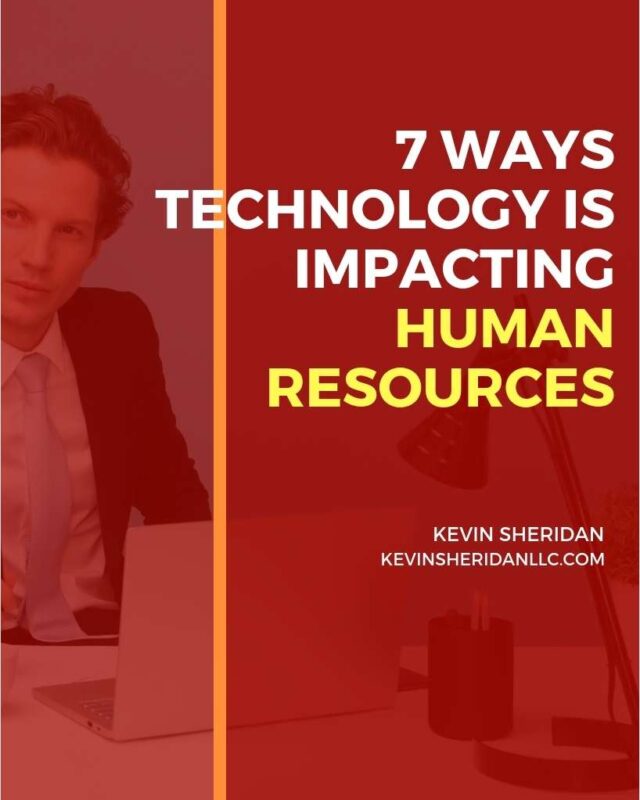 7 Ways Technology is Impacting Human Resources