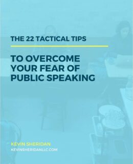 The 22 Tactical Tips To Overcome Your Fear Of Public Speaking