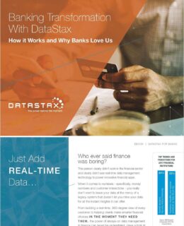 Banking Transformation with DataStax - How it Works & Why Banks Love Us