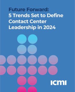 Future Forward: 5 Trends Set to Define Contact Center Leadership in 2024
